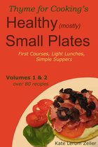 Healthy Small Plates, Volumes 1 & 2