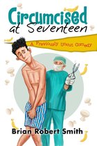 Circumcised at Seventeen