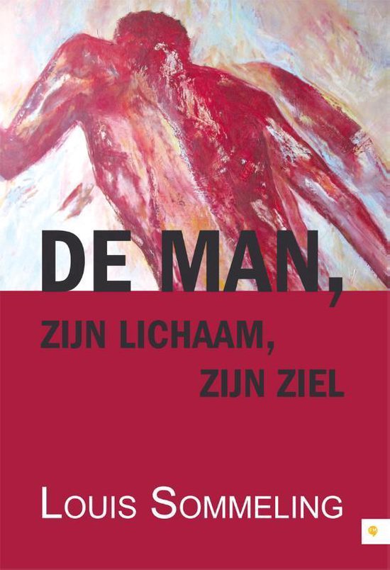 Cover van het boek 'De man, zijn lichaam, zijn ziel' van Louis Sommeling
