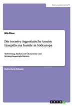 Die invasive Argentinische Ameise Linepithema humile in Sudeuropa