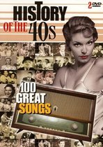 History Of The 40's - 100 Great Songs