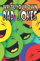 Write Your Own Dad Jokes