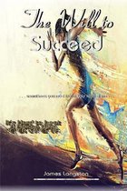 The Will to Succeed