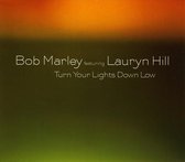 Turn Your Lights Down Low