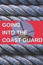 Going Into the Coast Guard