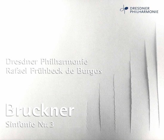 CD-hoes met de tekst 'Bruckner Sinfonie Nr. 3' en 'Dresdner Philharmonie Rafael Fruehbeck de Burgos'.