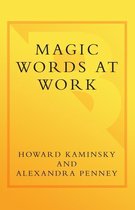 Magic Words at Work