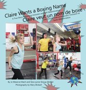 Finding My World- Claire Wants a Boxing Name/Claire veut un nom de boxe