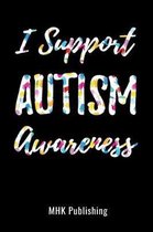 I Support Autism Awareness