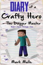 Diary of a Crafty Hero - The Dagger Master (Book 1)