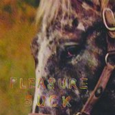 Pleasure Suck - Spirit Of The Beehive