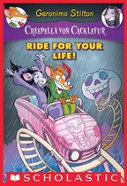 Creepella von Cacklefur 6 - Ride for Your Life! (Creepella von Cacklefur #6)
