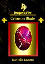 Dragon's Fire 16 - Crimson Blade (#17) (Dragon's Fire)