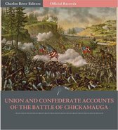 Official Records of the Union and Confederate Armies: Union and Confederate Generals Accounts of the Battle of Chickamauga