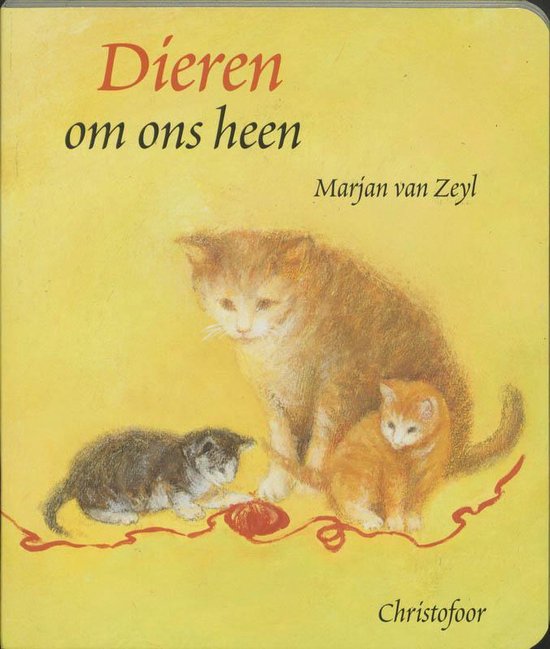 Cover van het boek 'Dieren om ons heen' van M. van Zeyl