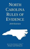 North Carolina Rules of Evidence; 2019 Edition