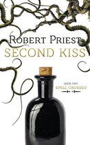 Spell Crossed 2 - Second Kiss