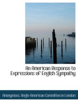 An American Response to Expressions of English Sympathy