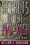 Secrets of the Pink Kush 3 - Secrets of the Pink Kush