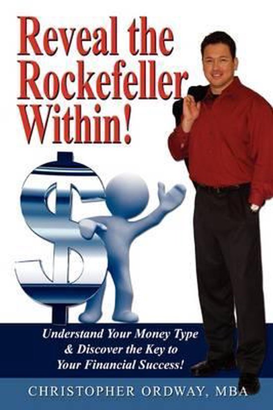 Reveal the Rockefeller Within!, Christopher Ordway | 9781598589047 ...
