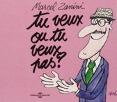 Marcel Zanini - Tu Veux Ou Tu Veux Pas (CD)