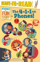 History of Fun Stuff 3 - The 4-1-1 on Phones!