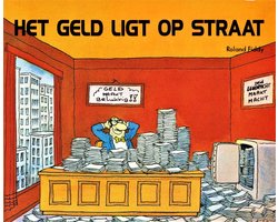 Het geld ligt op straat
