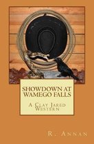 Showdown at Wamego Falls