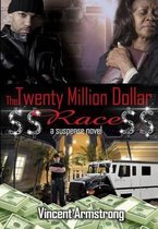 $$ The Twenty Million Dollar Race $$
