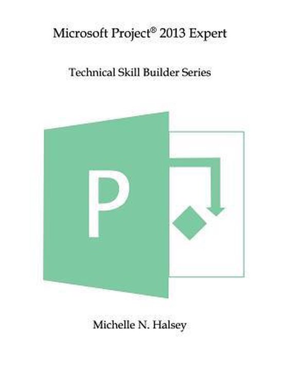 Technical Skill Builder- Microsoft Project 2013 Expert - cover