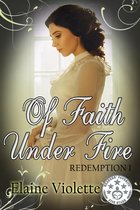 Redemption Series 1 - Of Faith Under Fire