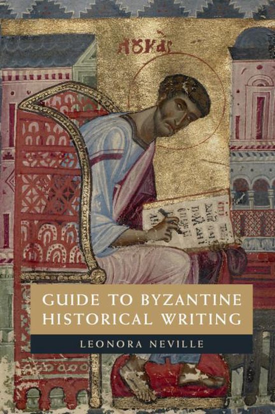 Guide to Byzantine Historical Writing - cover