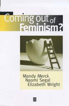 Coming Out of Feminism?