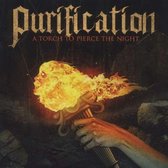 Purification - A Torch To Pierce The Night (CD)