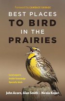 Best Places to Bird in the Prairies