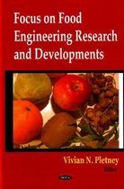 Focus on Food Engineering Research & Developments