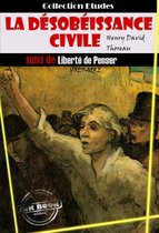 Faits & Documents - La désobéissance civile (suivie de Liberté de penser par Voltaire) [édition intégrale revue et mise à jour]