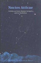 Noctes Atticae - Articles on GraecoRoman Antiquity  and its Nachleben