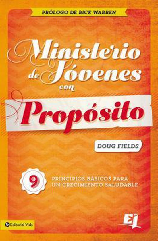 Ministerio De Jovenes Con Proposito/ Purpose Driven Youth Ministry