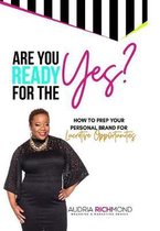 Are You Ready for the Yes?