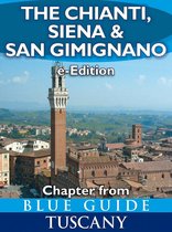 The Chianti, Siena and San Gimignano (chapter from Blue Guide Tuscany)