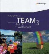 TEAM 3. Arbeitsbuch für Politik und Wirtschaft. 9./10. Schuljahr. Nordrhein-Westfalen