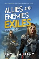 Allies and Enemies 3 - Allies and Enemies: Exiles (Book 3)