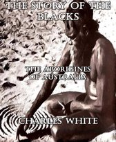 Boekomslag 'The Story of the Blacks' met een illustratie van een zittende Aboriginal man in sepia-tinten.