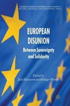 Palgrave Studies in European Union Politics- European Disunion