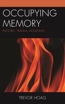 Reading Trauma and Memory - Occupying Memory