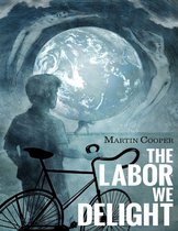 The Labor We Delight
