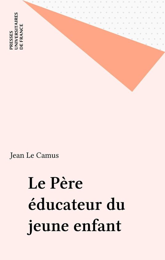 Le Père éducateur du jeune enfant - cover