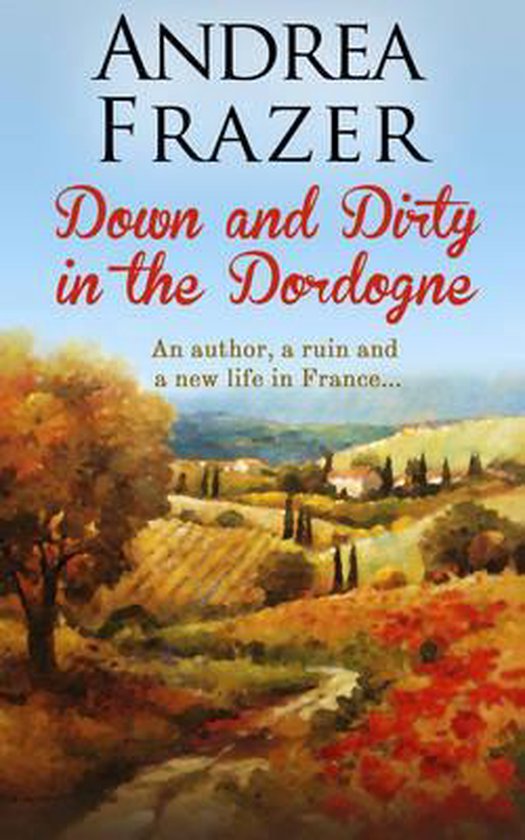 Down and Dirty in the Dordogne - cover