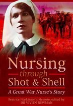 Nursing through Shot and Shell
